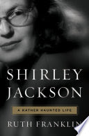 Shirley Jackson : a rather haunted life's cover